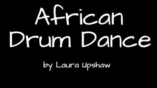 African Drum Dance [upl. by Zenger571]