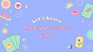 Theory Of Surplus Value [upl. by Georges441]