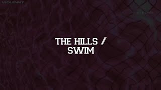 the hills x swim  the weeknd x Chase Atlantic TikTok Mashup tradução [upl. by Lrigybab133]