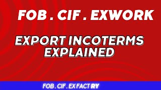 Shipping incoherent Terms FOB  CIF Explained  Import Export Businesses [upl. by Ahsiliw]