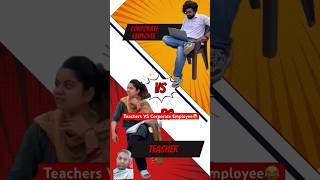 Teacher vs corporate employee comedy fun motivation school students corporatelife teacherlife [upl. by Akinihs]