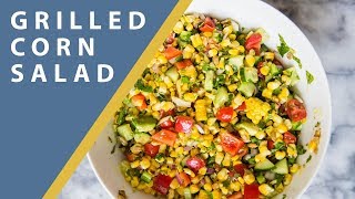 EASY Grilled Corn Salad [upl. by Ylicis856]