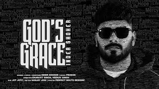 GOD’S GRACE OFFICIAL VIDEO INDER SHOKER  PRODGK  Latest New Punjabi Songs 2024 [upl. by Ahsiekal128]