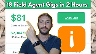 I Completed 18 Field Agent Gigs in 2 Hours – Heres What Happened [upl. by Uela121]