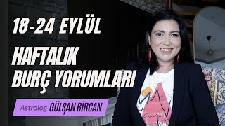 18 EYLÜL HAFTASI  HAFTALIK BURÇ YORUMLARI [upl. by Llednol]