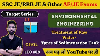 Types of Sedimentation Tank  Environment Engg  Civil Engineering  SSC JE 2023RRB JE 2023DDA JE [upl. by Ainod473]