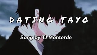 Dating Tayo slowed  reverb lyric video  TJ Monterde [upl. by Dorrie]