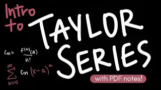 Introduction to Taylor Series [upl. by Mikol]