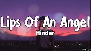 Lips Of An Angel Lyrics  Hinder [upl. by Esor797]