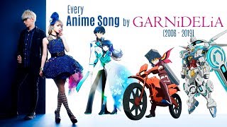 Every Anime Song by GARNiDELiA and MARiA 20062019 [upl. by Way]