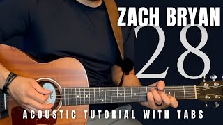 28 Zach Bryan Guitar Lesson with Tabs [upl. by Trina]