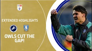 OWLS CUT THE GAP  Millwall v Sheffield Wednesday extended highlights [upl. by Demetris]