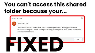 You cant access this shared folder because your organizations security policies block  Fixed [upl. by Fasta]