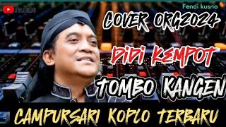 CAMPURSARI KOPLO TERBARU  DIDI KEMPOT  TOMBO KANGEN [upl. by Iadam]