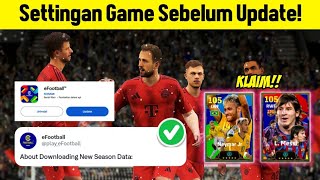 PENTING SETTINGAN GAME SEBELUM UPDATE eFOOTBALL 2025 PACK MESSI DAN NEYMAR [upl. by Nylirek]