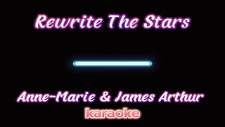 Karaoke Rewrite The Stars With James Arthur And Anne Marie karaoke cover music song lyrics [upl. by Aseret]