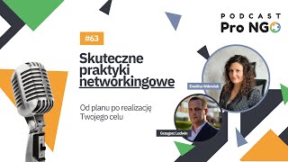 63 Skuteczne praktyki networkingowe [upl. by Aisital]