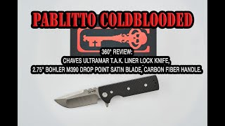 360° Review Chaves Ultramar TAK Knife 275quot M390 Drop Point Satin Blade Carbon Fiber Handle [upl. by Fredie]