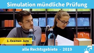 Simulation Mündliche Prüfung im 1 Juristischen Examen alle Rechtsgebiete 2019 [upl. by Bradan]