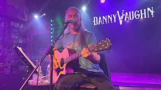 Danny Vaughn  Burning Down Inside  Waterloo Music Bar Blackpool 2022 [upl. by Yelsiap]