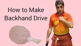 How to Make Backhand Drive [upl. by Sander]