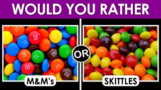 🍨 Would You Rather Sweets Edition 🍫 [upl. by Ahsieat]