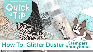 How To Glitter Duster from Stampers Anonymous [upl. by Deb458]