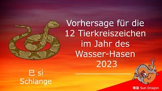 Chinesisches Horoskop 2023 Schlange [upl. by Heyer980]