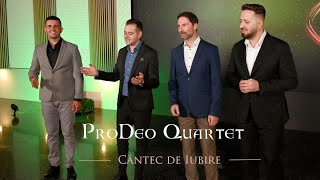 ProDeo Quartet  Cantec de iubire Official Video 4K [upl. by Rosenberger]