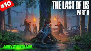 Abby meets Lev  The Last of us Part ll Gameplay and walkthrough [upl. by Uwton]