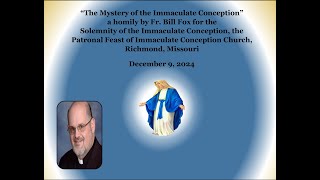 Homily for the Solemnity of the Immaculate Conception [upl. by Yrebmik]