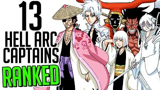 13 Hell Arc Captains RANKED WEAKEST TO STRONGEST  BLEACH Ranking [upl. by Atilehs]