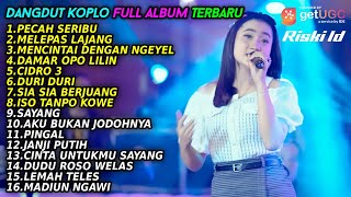 DANGDUT KOPLO FULL ALBUM TERBARU 2022  PECAH SERIBUMELEPAS LAJANGMENCINTAI DENGAN NGEYEL [upl. by Howarth699]