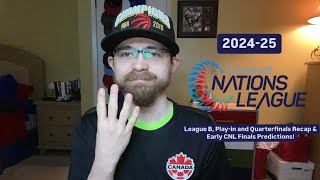 RSR6 202425 CONCACAF Nations League League B PlayIn amp Quarterfinals Review amp Finals Predictions [upl. by Bunny]