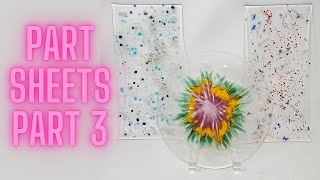 Fused Glass Part Sheets Part 3 [upl. by Gerfen]