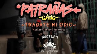 TRAGATE MI ODIO  PATRAÑAS GANG BEAT X MALOS HÁBITOS [upl. by Notslah892]