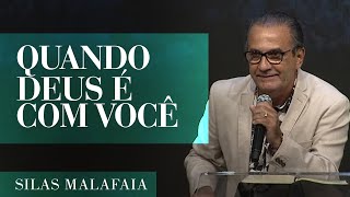 Pastor Silas Malafaia – Quando Deus é com você [upl. by Nohsed982]