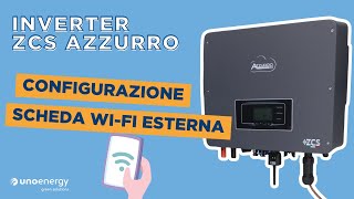 Inverter ZCS Azzurro  Come configurare la scheda WiFi esterna [upl. by Irrol]