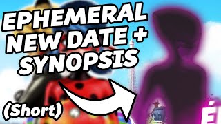 New Ephemeral Synopsis and Date Miraculous Ladybug Short [upl. by Middle210]