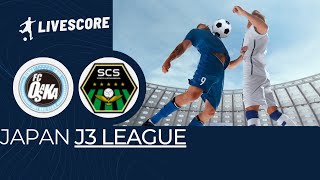 FC Osaka VS SC Sagamihara JAPAN J3 League LIVESCORE [upl. by Namzed911]