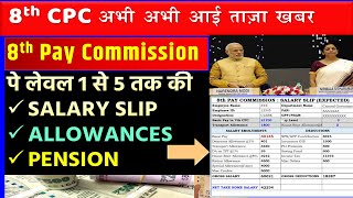 8th Pay Commission Pay and Allowance Table 8th pay commission latest news today 8thpaycommission [upl. by Sindee]