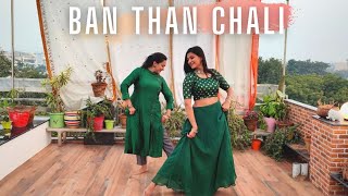 Banthan Chali Dekho  Madhavi Bansal Choreography [upl. by Aihsele]