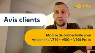 Module de connectivité pour visiophone V350  V500  V500 Pro io  Test et Avis de Arlann  Somfy [upl. by Mirisola]