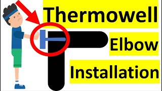 Thermowell Installation on an Elbow as per ASME PTC 193 [upl. by Aremat]