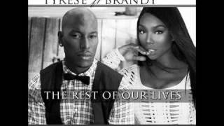 Tyrese amp Brandy  The rest of our lives [upl. by Forester419]