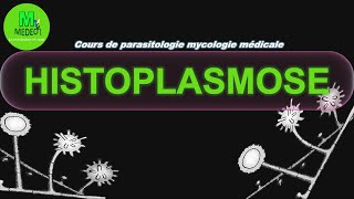 HISTOPLASMOSES cours de parasitologie  mycologie médicale [upl. by Myrta851]