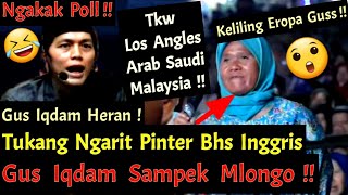 Ngakak Poll  Tukang Ngarit Pinter Bhs Inggris  Ternyata TKW Amerika  Gus Iqdam Mlongo [upl. by Chicoine72]