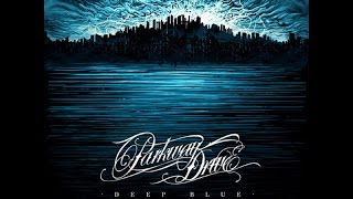 Parkway Drive  Deep Blue Album HQ [upl. by Trescott]