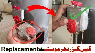 Gas Geyser Thermostat Replaced  How To change Gas Geyser thermostat [upl. by Ila]