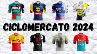 GLI ACQUISTI PIU IMPORTANTI DEL CICLOMERCATO 2024  SQUADRE WORLD TOUR E PROFESSIONAL  PT2 [upl. by Eimile]